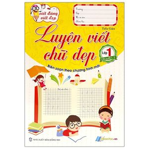 viết đúng viết đẹp - luyện viết chữ đẹp - lớp 1 (quyển 1)