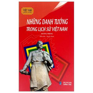 việt nam đất nước-con người - những danh tướng trong lịch sử việt nam