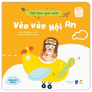 việt nam quê mình - vèo vèo hội an