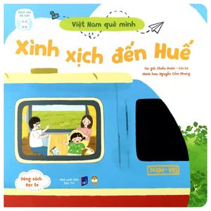 việt nam quê mình - xình xịch đến huế