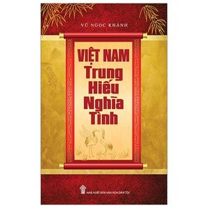 việt nam trung hiếu nghĩa tình