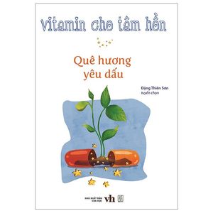 vitamin cho tâm hồn - quê hương yêu dấu