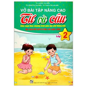 vở bài tập nâng cao từ và câu lớp 2 (bộ sách kết nối tri thức với cuộc sống)