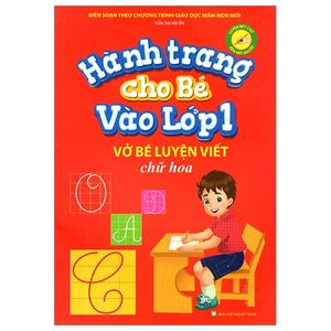 vở bé luyện viết chữ hoa - hành trang cho bé vào lớp 1