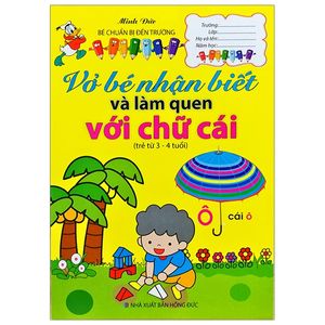 vở bé nhận biết và làm quen với chữ cái (trẻ từ 3-4 tuổi)