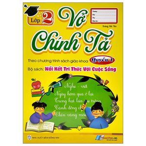 vở chính tả lớp 2 - quyển 1 (theo kết nối tri thức với cuộc sống)