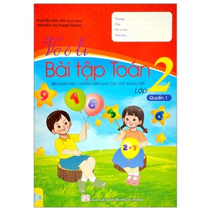 vở ô li bài tập toán 2 - quyển 1 (biên soạn theo chương trình giáo dục phổ thông mới)