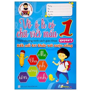 vở ô li có chữ viết mẫu 1 - quyển 2 (theo kết nối tri thức với cuộc sống)