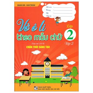 vở ô li theo mẫu chữ lớp 2 - tập 2 (bám sát sgk chân trời sáng tạo)