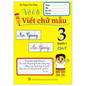 vở ô li viết chữ mẫu 3 - quyển 2 (ch-t)