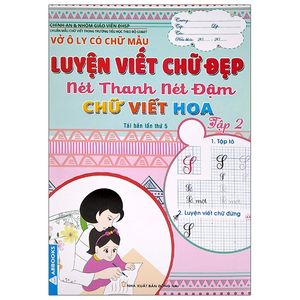 vở ô ly có chữ mẫu luyện viết chữ đẹp - nét thanh nét đậm, chữ viết hoa - tập 2 (tái bản)