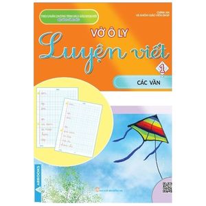 vở ô ly luyện viết 1 - các vần - theo chuẩn chương trình sách giáo khoa mới - bộ sách cánh diều