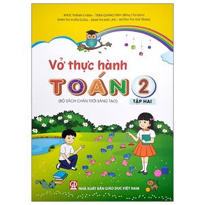 vở thực hành toán 2 - tập 2 (theo bộ sgk chân trời sáng tạo) (2022)