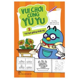 vui chơi cùng yu yu (tập 3) - túi hạt giống thần kỳ