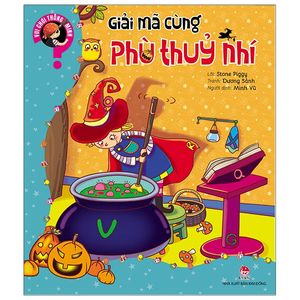 vui chơi thông minh: giải mã cùng phù thuỷ nhí