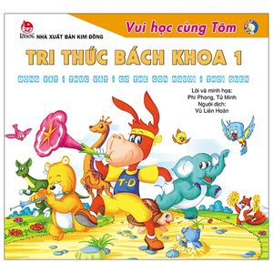 vui học cùng tôm - tri thức bách khoa 1 - động vật - thực vật - cơ thể con người - thói quen (tái bản 2020)