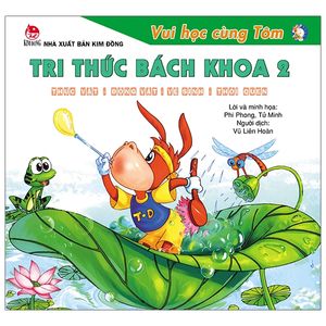 vui học cùng tôm - tri thức bách khoa 2 - thực vật - động vật - vệ sinh - thói quen (tái bản 2020)