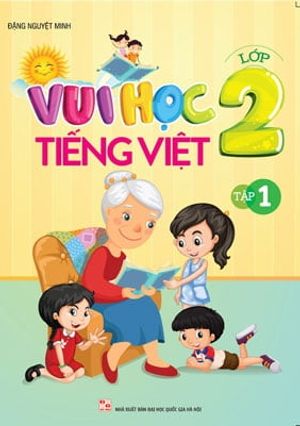 vui học tiếng việt lớp 2 - tập 1