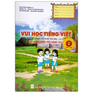 vui học tiếng việt lớp 2 - tập 2 (dành cho buổi thứ hai) (bộ sách chân trời sáng tạo)