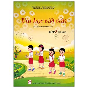 vui học viết văn lớp 2 - tập 1 (bộ sách chân trời sáng tạo)