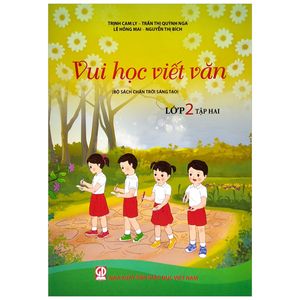 vui học viết văn lớp 2 - tập 2 (bộ sách chân trời sáng tạo)