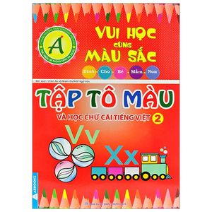 vui học vùng màu sắc - tập tô màu và học chữ cái tiếng việt 2