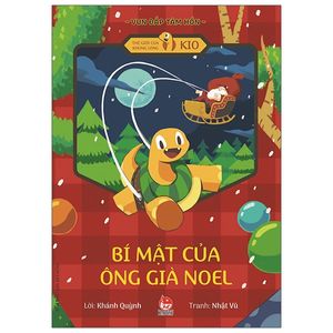 vun đắp tâm hồn - thế giới của khủng long kio - bí mật của ông già noel