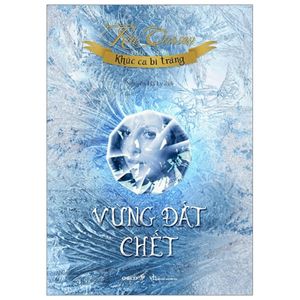 vùng đất chết (khúc ca bi tráng phần 3)