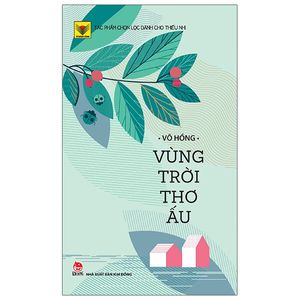 vùng trời thơ ấu - tủ sách vàng (tái bản 2021)