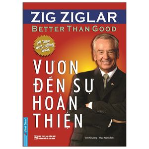 vươn đến sự hoàn thiện - better than good (tái bản 2020)