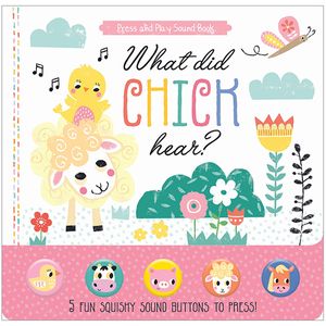 what did chick hear? - press and play sound book