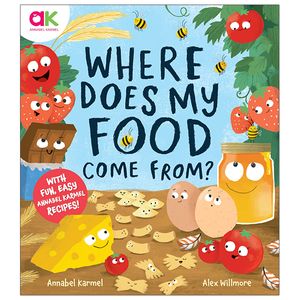 where does my food come from?: the story of how your favourite food is made