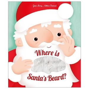 where is santa's beard?: a novelty lift-the-flap book