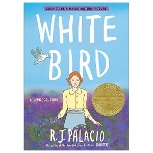 white bird: a wonder story (a graphic novel)