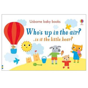 who's up in the air? ...is it the little bear? (usborne baby books)