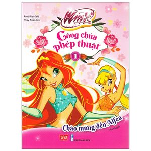 winx - công chúa phép thuật - chào mừng đến alfea - tập 1