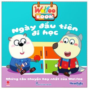 wolfoo book - ngày đầu tiên đi học