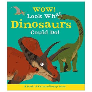 wow! look what dinosaurs could do!