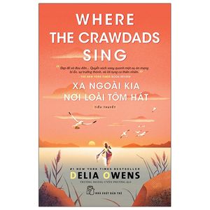 xa ngoài kia nơi loài tôm hát - where the crawdads sing