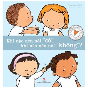 xôn xao đầu đời: khi nào nên nói "có", khi nào nên nói "không"