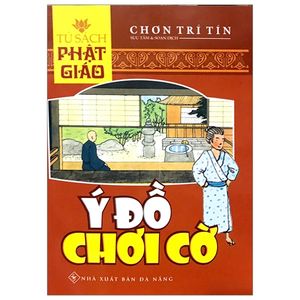 ý đồ chơi cờ - tủ sách phật giáo