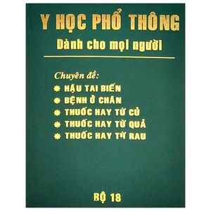 y học phổ thông dành cho mọi người - bộ 18