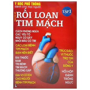 y học phổ thông dành cho mọi người - chuyên đề: rối loạn tim mạch 1