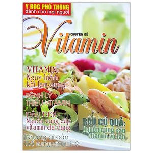 y học phổ thông dành cho mọi người - chuyên đề: vitamin