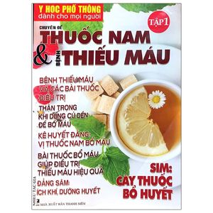 y học phổ thông dành cho mọi người - chuyên đề:thuốc nam và bệnh thiếu máu (tập 1)