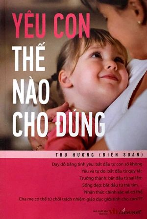 yêu con thế nào cho đúng