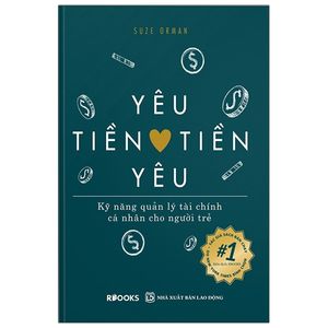 yêu tiền tiền yêu - kỹ năng quản lý tài chính cá nhân cho người trẻ