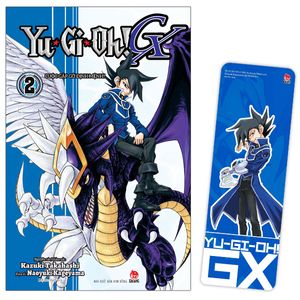 yu-gi-oh! gx - tập 2: cuộc gặp gỡ định mệnh!! - tặng kèm bookmark pvc